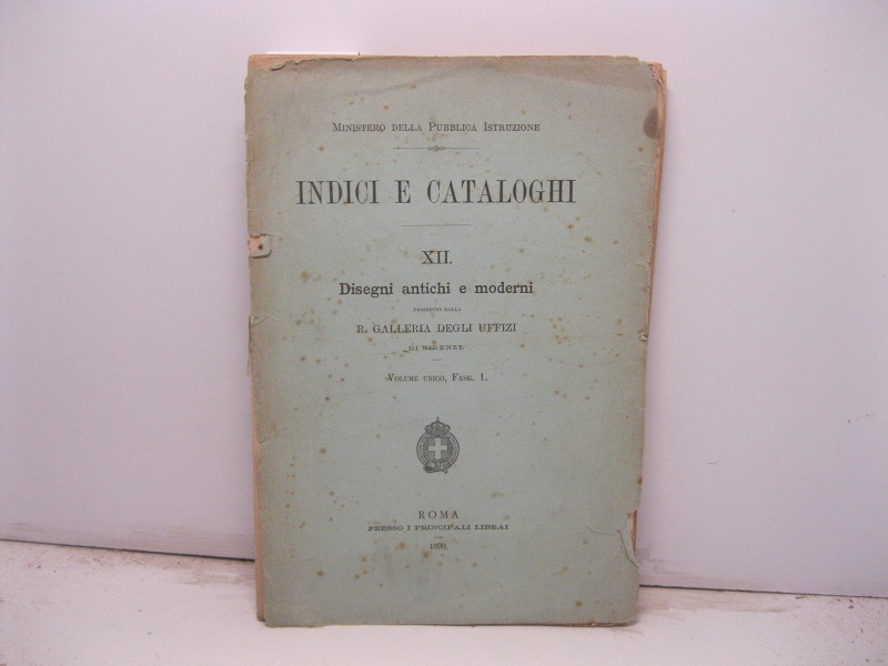 Catalogo riassuntivo della raccolta di disegni antichi e moderni posseduta dalla R. Galleria degli Uffizi di Firenze compilato ora per la prima volta